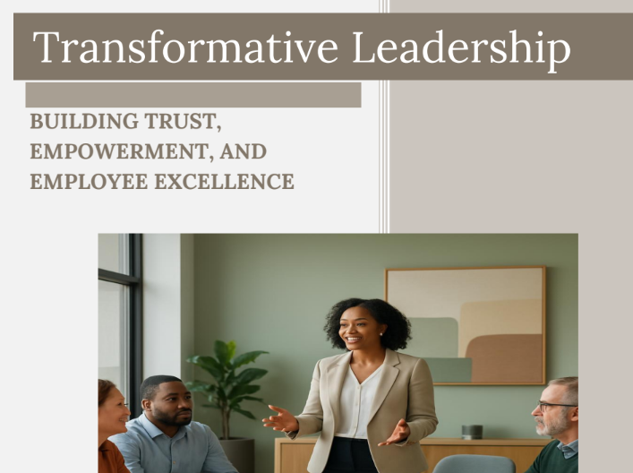 Transformative Leadership: Building Trust, Empowerment, and Employee Excellence!
